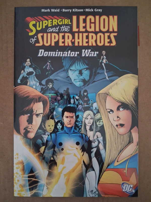 Supergirl and the Legion of Super-Heroes: Dominator War — Supergirl and the Legion of Super-Heroes DC